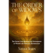The Order of Widows: The Divine Link Between the Stewardship of Widows and Spiritual Reformation