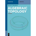 Algebraic Topology: A Toolkit