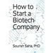 How to Start a Biotech Company