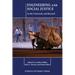 Engineering and Social Justice: In the University and Beyond