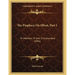 The Prophecy On Olivet, Part 1: Or Matthew 24 And 25 Expounded (1846)