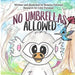 No Umbrellas Allowed