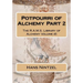 Potpourri of Alchemy Part 2