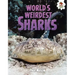 World's Weirdest Sharks