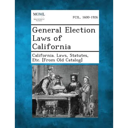 General Election Laws of California