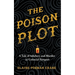 The Poison Plot: A Tale of Adultery and Murder in Colonial Newport