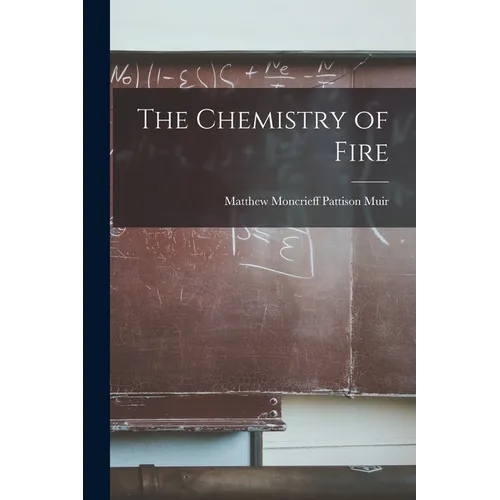 The Chemistry of Fire