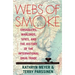 Webs of Smoke: Smugglers, Warlords, Spies, and the History of the International Drug Trade