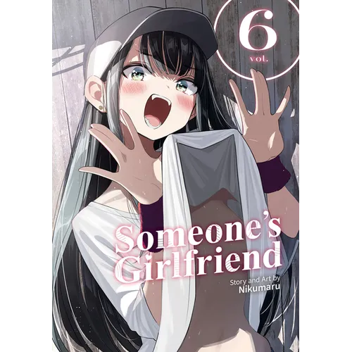 Someone's Girlfriend Vol. 6
