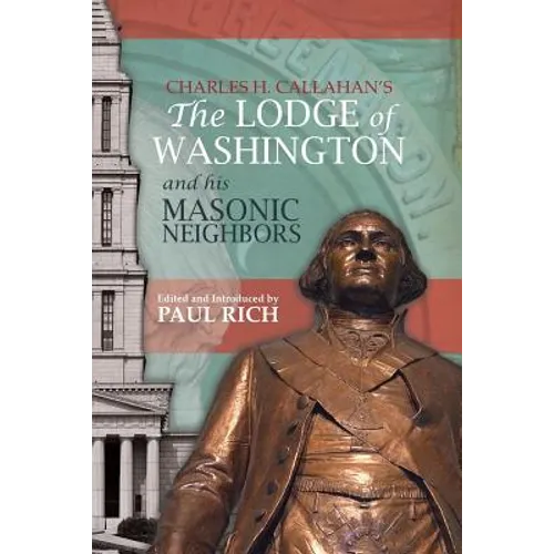 The Lodge of Washington and his Masonic Neighbors