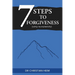The 7 Steps to Forgiveness (using neuroplasticity)