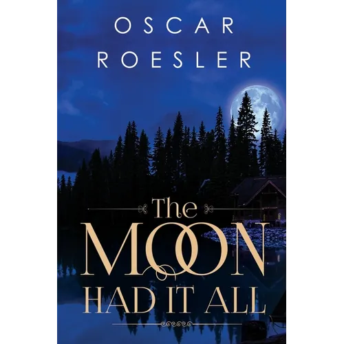 The Moon Had It All