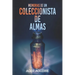 Memorias de Un Coleccionista de Almas: La historia de un asesino en serie.