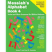 Messiah's Alphabet Book 4: Verbs and More Grammar for Biblical Hebrew