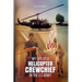 My Life as a Helicopter Crewchief in the U.S Army