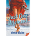 Just One Moment