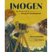 Imogen: The Life and Work of Imogen Cunningham