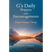 G's Daily Prayers and Encouragements: Prayer Changes Things