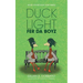 Duck Light: Fer da Boyz