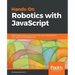 Hands-On Robotics with JavaScript