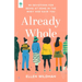 Already Whole: 90 Devotions for Being at Home in the Body God Gave You