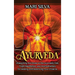 Ayurveda: Unleashing the Power of the Ayurvedic Diet, Yoga, Meditation, and Aromatherapy for Healing and Balancing Your Chakras
