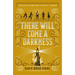 There Will Come a Darkness