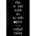 The World with Its Mouth Open