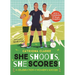 She Shoots, She Scores!: A Celebration of Women's Soccer