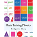 Brain Training Phonics: A Whole Brain Approach to Learning Phonics