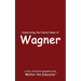 Celebrating the Family Name of Wagner