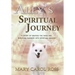 Ally's Spiritual Journey: A Story of Beating the Odds and Surviving Surgery with Spiritual Healing
