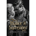 Malice and Surrender