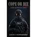 Cope or Die: The Missing Link