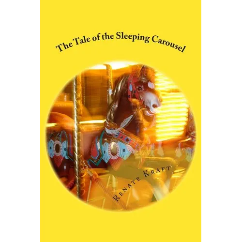 The Tale of the Sleeping Carousel