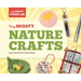 Tiny Mighty Nature Crafts