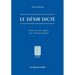 Le Desir Dicte: Histoire Du Vu Religieux Dans l'Occident Medieval
