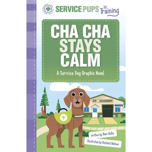 Cha Cha Stays Calm: A Service Dog Graphic Novel