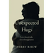 Unexpected Hugs: Love Doesn't Take a Lot of Imagination