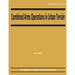Combined Arms Operations in Urban Terrain (ATTP 3-06.11 / FM 3-06.11)