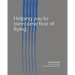 Helping you to overcome fear of flying