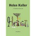 Helen Keller: A Timeline of Her Life