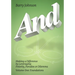 AND....Volume One: Foundations: Making a Difference by Levereging Polarity, Paradox, or Dilemma