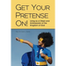 Get Your Pretense On!: Living as a Citizen and Ambassador of the Kingdom of God