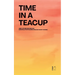 Time in a Teacup And Other Bilingual European Portuguese-English Short Stories
