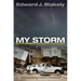 My Storm: Managing the Recovery of New Orleans in the Wake of Katrina