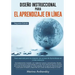 Diseño instruccional para el aprendizaje en línea: Diseño instruccional para el aprendizaje en línea