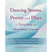 Dancing Stories, Poems and Plays for Eurythmy and Movement Lessons