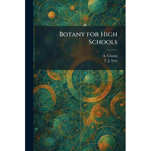 Botany for High Schools
