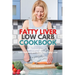 Fatty Liver Low Carb Cookbook: 35+ Curated and Tasty Low Carb Recipes To Manage Fatty Liver